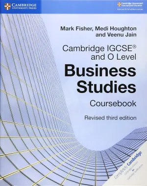 Cambridge IGCSE® and O Level Business Studies Revised Coursebook (Cambridge International IGCSE) 3rd Edition