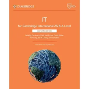 Cambridge International AS & A Level IT Coursebook with Digital Access (2 Years) 3rd Edition
