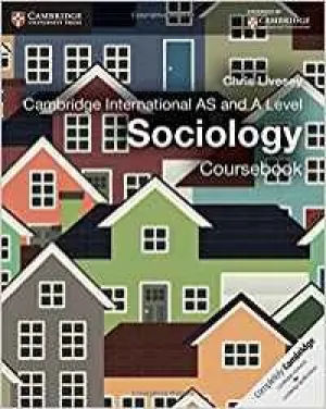 Cambridge International AS and A Level Sociology Coursebook (Cambridge International Examinations)