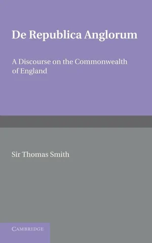 De republica Anglorum: A Discourse on the Commonwealth of England 1st Edition