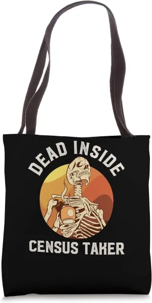 Dead Inside Census Taker Skeleton Coffee Tote Bag