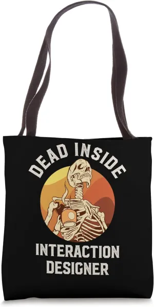 Dead Inside Interaction Designer Skeleton Coffee Tote Bag