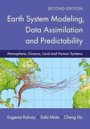 Earth System Modeling, Data Assimilation and Predictability 2nd Edition