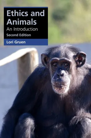 Ethics and Animals: An Introduction (Cambridge Applied Ethics) 2nd Edition
