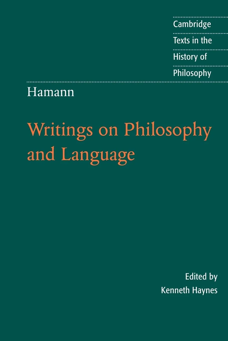 Hamann: Writings on Philosophy and Language (Cambridge Texts in the History of Philosophy) Annotated Edition