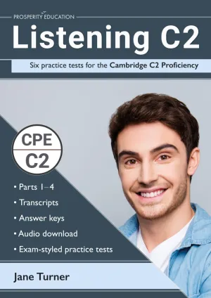 Listening C2: Six practice tests for the Cambridge C2 Proficiency: Answers and audio included (Cambridge C2 English)