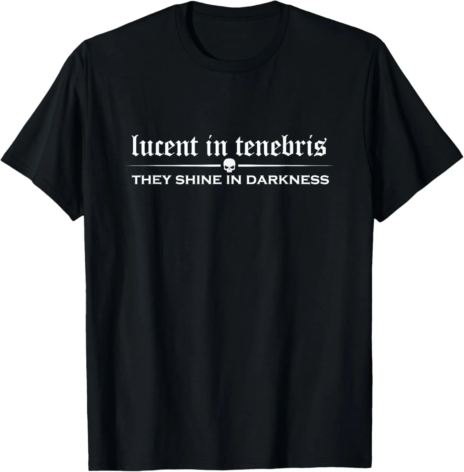 Lucent in Tenebris - Goth T-Shirt