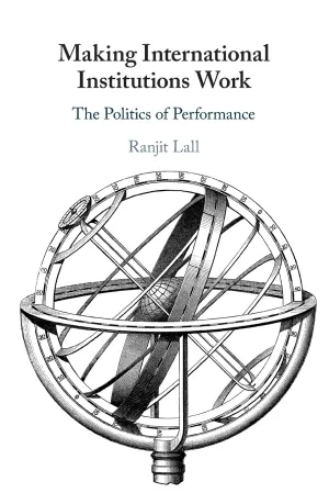 Making International Institutions Work New Edition