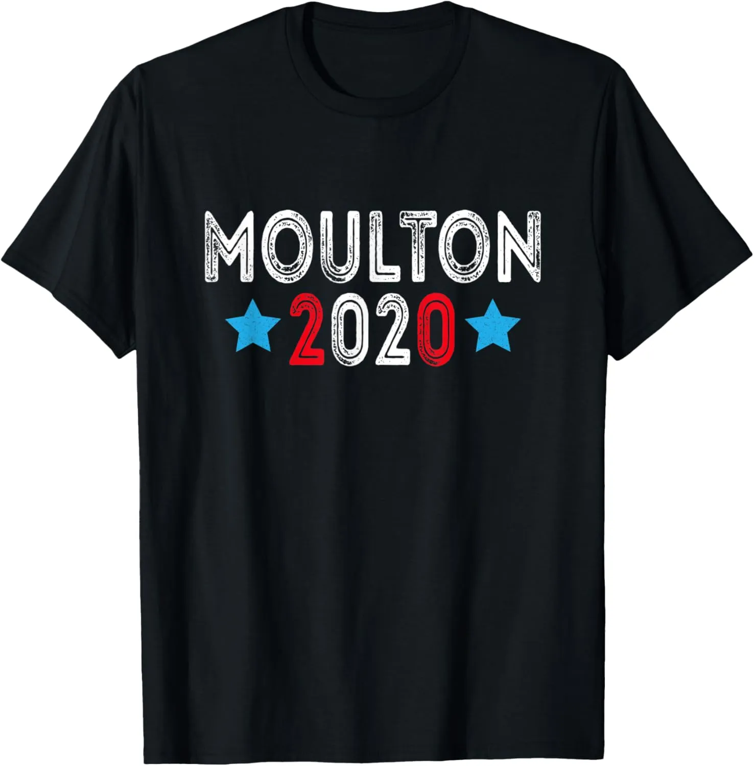 Moulton 2020 Shirt For President T-Shirt T-Shirt