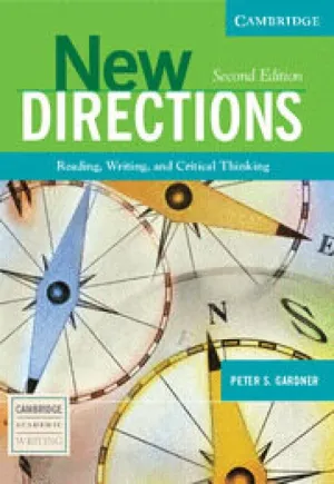New Directions: Reading, Writing, and Critical Thinking (Cambridge Academic Writing Collection) 2nd Edition