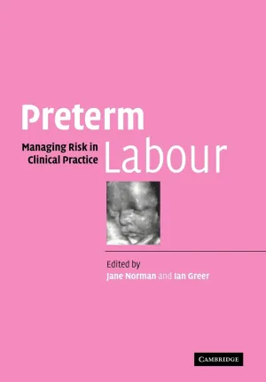 Preterm Labour: Managing Risk in Clinical Practice 1st Edition