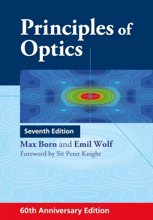Principles of Optics: 60th Anniversary Edition 7th Edition