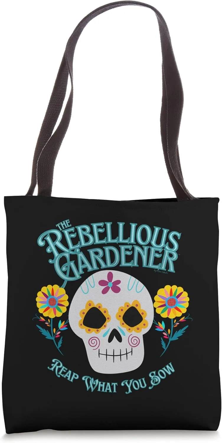Reap What You Sow Rebellious Gardener Cute Skull Flower Art Tote Bag