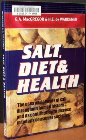 Salt, Diet and Health 1st Edition