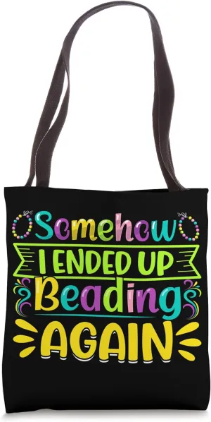 Somehow I ended up beading again Tote Bag