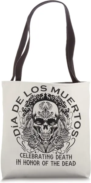 Sugar Skull Mexico Holiday Deceased Dia De Los Muertos Tote Bag