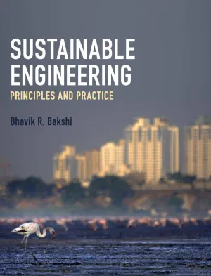 Sustainable Engineering: Principles and Practice 1st Edition