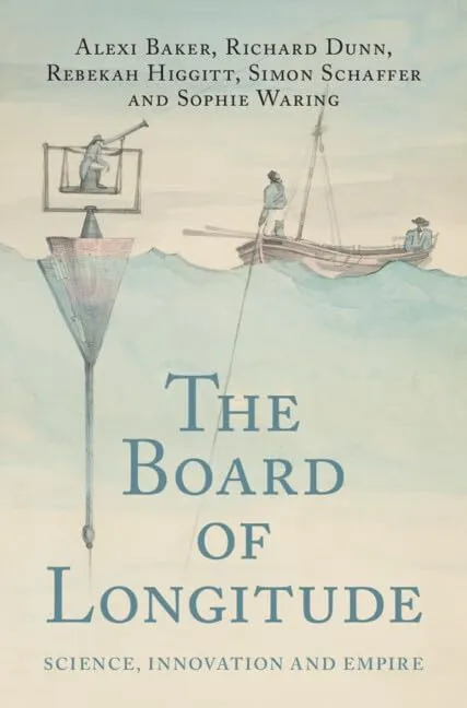 The Board of Longitude: Science, Innovation and Empire