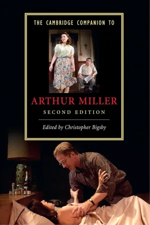 The Cambridge Companion to Arthur Miller (Cambridge Companions to Literature) 2nd Edition