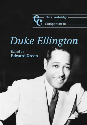 The Cambridge Companion to Duke Ellington (Cambridge Companions to Music) Reprint Edition