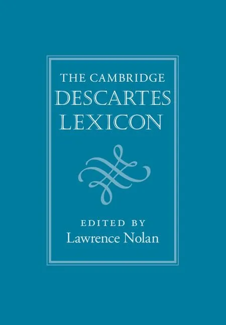The Cambridge Descartes Lexicon Illustrated Edition