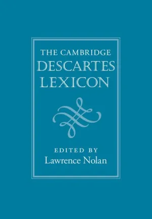The Cambridge Descartes Lexicon Illustrated Edition