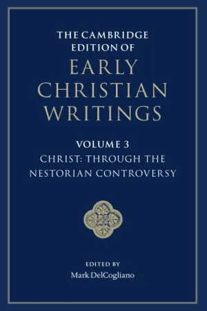 The Cambridge Edition of Early Christian Writings (The Cambridge Edition of Early Christian Writings, Series Number 3)