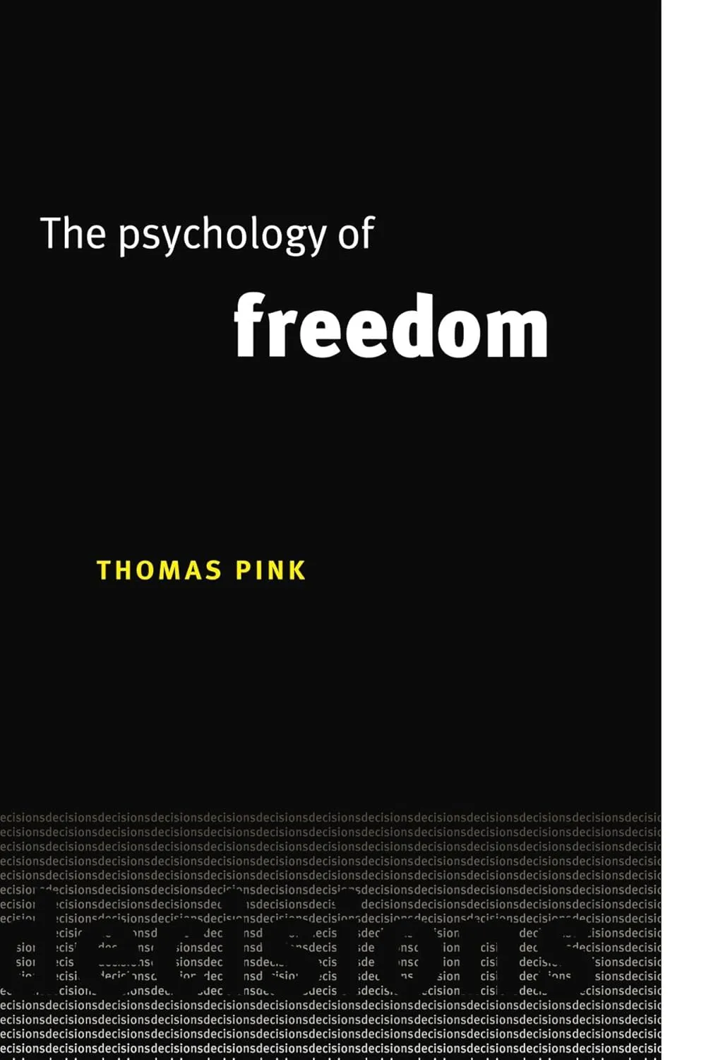 The Psychology of Freedom 1st Edition