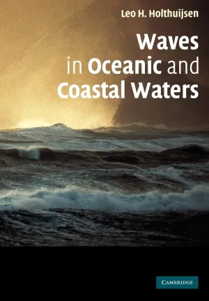 Waves in Oceanic and Coastal Waters 1st Edition
